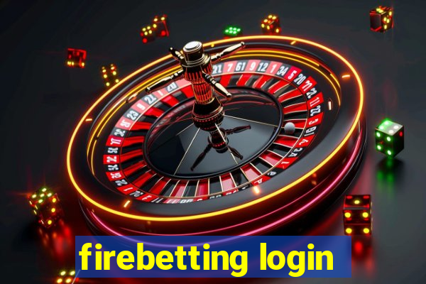 firebetting login